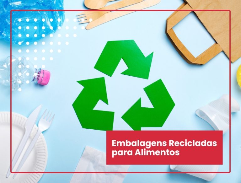 Embalagens Recicladas para Alimentos