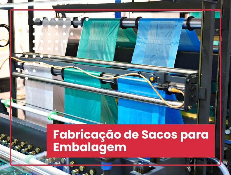 Fabricação de Sacos para Embalagem