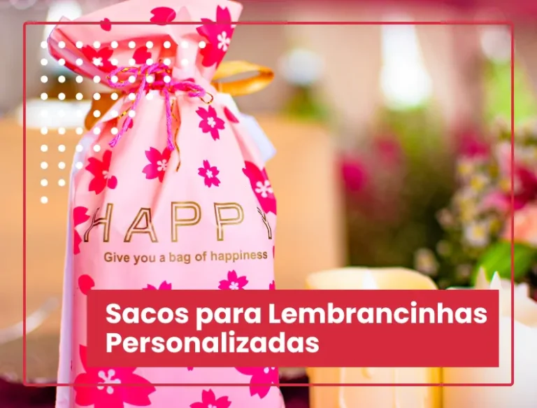 Sacos para Lembrancinhas Personalizadas